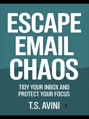 cover image of Escape Email Chaos